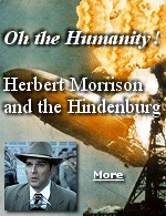 Herbert Morrison’s dramatic narration of the Hindenburg is probably the most enduring memory of the disaster, and the most misunderstood.
